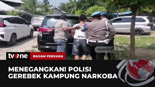 Gerebek Kampung Narkoba, Polisi Amankan Barang Bukti dan Sajam | Ragam Perkara tvOne