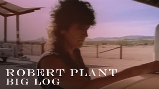 Robert Plant - Big Log (Official Video) [HD REMASTERED]