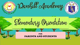 Parents and Students' Orientation ( Elementary)