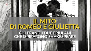 "Romeo e Giulietta", i due friulani che ispirarono Shakespeare