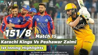 Peshawar Zalmi Batting | Peshawar Zalmi Vs Karachi Kings | 1st Inning Match 15 | HBL PSL 5 | M1O1