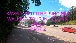 Kävely Helsingissä osa 2 Walking in Helsinki Part 2