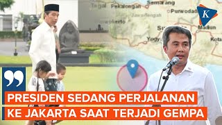 Jokowi Dalam Perjalanan dari Yogyakarta ke Jakarta Saat Gempa Bantul