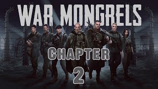 War Mongrels Walkthrough: Chapter 2 (No Commentary)