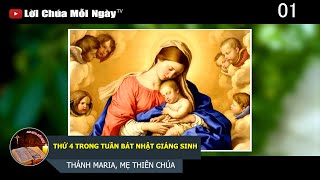 THỨ 4 TRONG TUẦN BÁT NHẬT GIÁNG SINH THÁNH MARIA, MẸ THIÊN CHÚA