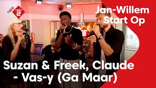 Suzan & Freek, Claude - Vas-y (Ga Maar) | NPO Radio 2