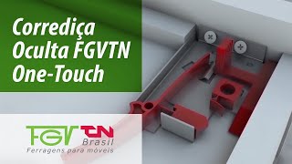 Corrediça FGVTN Oculta One-Touch