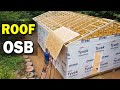 Roof OSB Sheathing and Underlayment Build a 20x30 Workshop