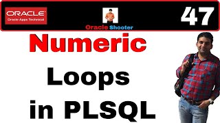 Apps Technical 47: Numeric Loop in PLSQL
