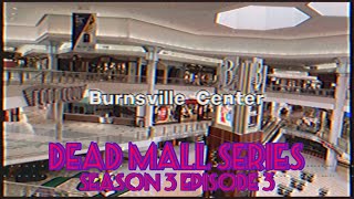 Dead Malls Season 3 Episode 3 - Burnsville Center