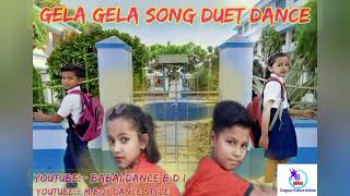 Gela Gela song Duet  Dance cover. Sonai & Prochesta. With- B Dance Institute