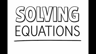 Solving Equations Using Inverse Operations