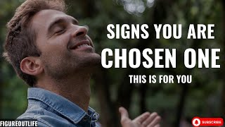 You Are a Chosen One If You See These Signs