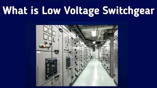 what is low voltage switchgear in electrical engineering
