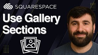How to Use Gallery Sections on Squarespace | Step-by-Step Tutorial 2025