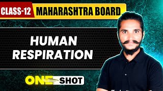 HUMAN RESPIRATION IN 1 SHOT | Zoology | Class12th | Maharashtra Board