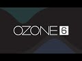 Coming Soon: Ozone 6. Complete mastering system.