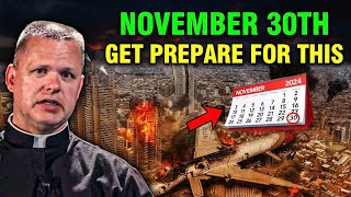 Fr.Chris Alar: An Extremely Terrible Thing Will Occur On 30th November? | Prepare For A Collapse!