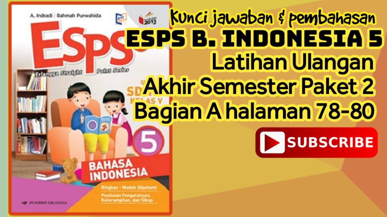 Kunci Jawaban ESPS B. INDONESIA 5 Latihan Ulangan Akhir Semester Paket ...