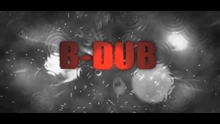 B-Dub \