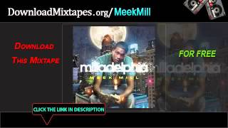 Meek Mill  Get My Paper Right   Milladelphia Mixtape