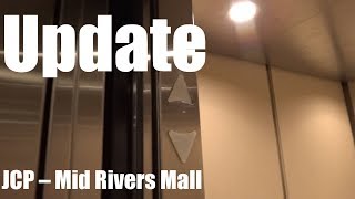 Update on the JCPenney Elevator @ Mid Rivers Mall