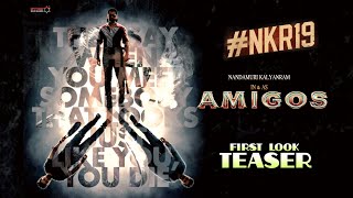 Amigos - Nandamuri KalyanRam First Look Teaser | NKR19 First Look Teaser | Amigos First Look