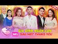 Vợ Chồng Son #581 | Chồng quyết bỏ nhà theo vợ vì gia đình ngăn cản chỉ sau 1 tháng yêu đương