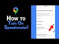 How to Turn On Speedometer on Google Map [NEW]