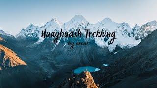 Huayhuash Trekking by drone 4K