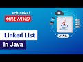 Linked List in Java | Data Structures Implementation | Java Tutorial  | Edureka | Java Rewind - 3