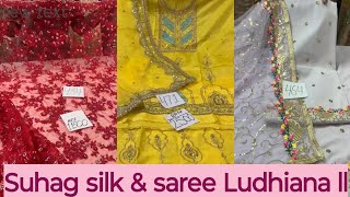 suhag silk \u0026 saree ll 1500/- 2500/- 3000/- 3490