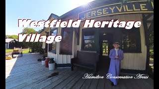 Westfield Heritage Village: A 6-Minute Journey