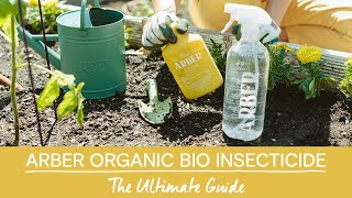 Arber Organic Bio Insecticide: How to Best Use and Apply for Pest-Free Houseplants \u0026 Gardens