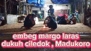 #janturan embeg margo laras dukuh ciledok , Madukoro #fansebeg banjarnegara