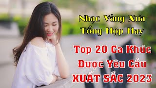 Top 20 Ca Khúc Được Khán Giả Yêu Cầu Nhiều Nhất
