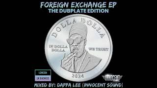 Dolla dolla Foreign Exchange the dubplate Edition mixed by dappa lee