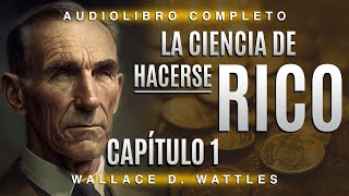 La ciencia de hacerse rico en AUDIOLIBRO completo en español el CAPÍTULO 01