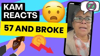 57 AND BROKE - KAM REACTS