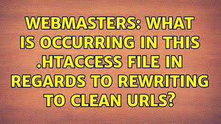 Webmasters: What is occurring in this .htaccess file in regards to rewriting to clean URLs?
