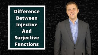 The Difference Between Injective And Surjective Functions