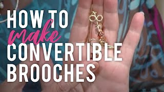 How to Make Convertible Brooches with Dale 