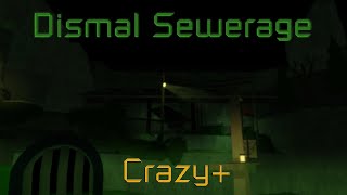 FE2 CM 🌊 | Dismal Sewerage V2 (Crazy+)