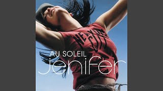 Jenifer - Au Soleil (Single Version) [Audio HQ]