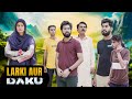 Meri Czn aur Daku | Jhuti Muhabat | Girl Kidnap | Bwp Production