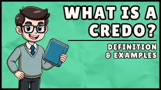 What is a Credo? (Definition & Examples)