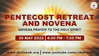 (LIVE) Pentecost Retreat and Novena to the Holy Spirit (30 May 2022) Divine UK