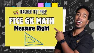 FTCE General Knowledge Math — Real-World Measurement Problems: Units & Conversions