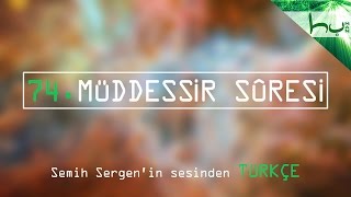 74 - Müddessir Sûresi - Kur'ân-ı Kerîm Çözümü - Ahmed Hulusi