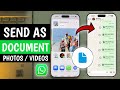 How to Send Photos/Videos as a Document on WhatsApp on iPhone (Original Quality / No Compression)